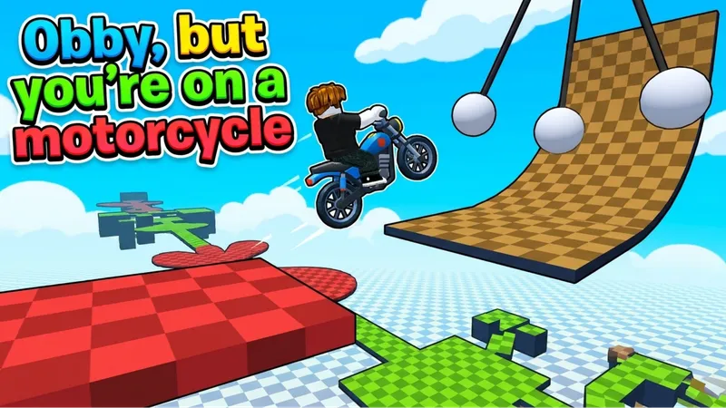 Obby, but you're on a motorcycle